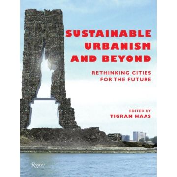 Sustainable Urbanism and Beyond