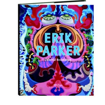 Erik Parker. Colorful resistance