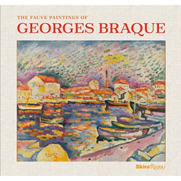 The Fauve Paintings of Georges Braque