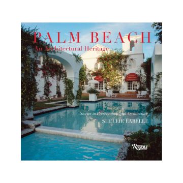 Palm Beach: An Architectural Heritage