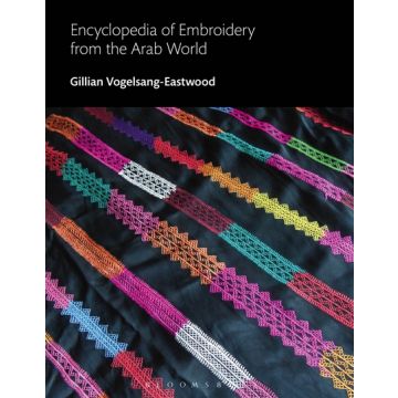 Encyclopedia of Embroidery from the Arab World