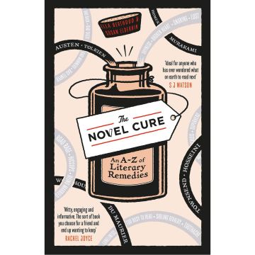 The Novel Cure: An A to Z of Literary Remedies