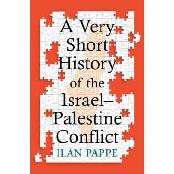 A Very Short History of the Israel–Palestine Conflict