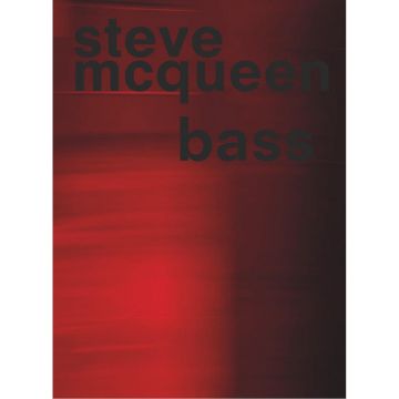 Steve McQueen: Bass