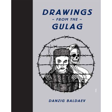 Drawings from the Gulag