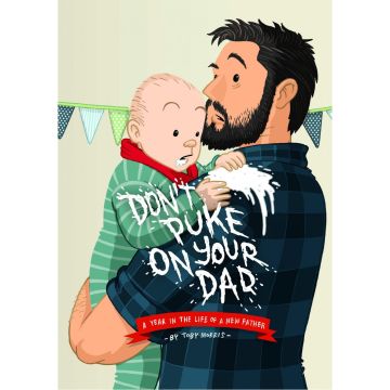 Don't Puke on Your Dad