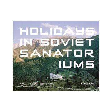 Holidays in Soviet Sanatoriums