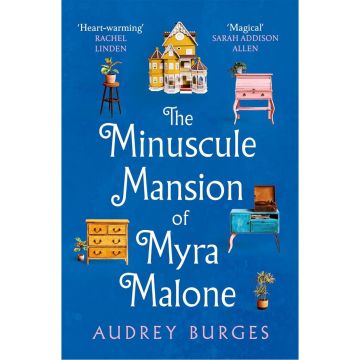 The Minuscule Mansion of Myra Malone