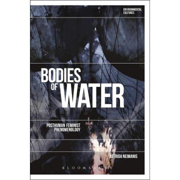 Bodies of Water: Posthuman Feminist Phenomenology