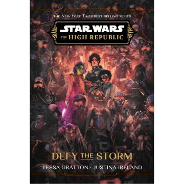 Star Wars The High Republic: Defy the Storm