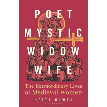 Poet, Mystic, Widow, Wife