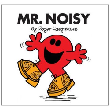 Mr Noisy