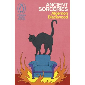 Penguin Weird Fiction: Ancient Sorceries