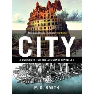 City: A Guidebook for the Armchair Traveller