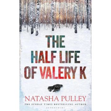 The Half Life of Valery K