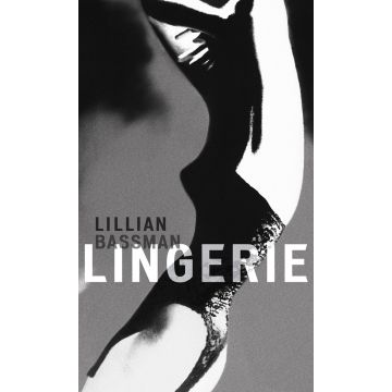 Lillian Bassman: Lingerie