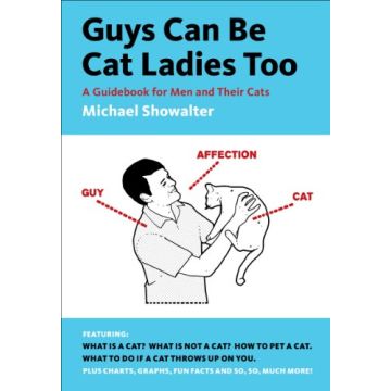 Guys Can Be Cat Ladies Too