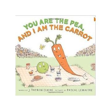 You Are the Pea, and I Am the Carrot