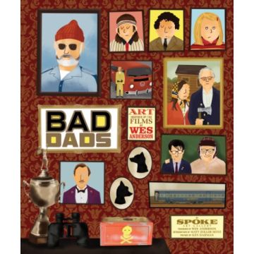 The Wes Anderson Collection: Bad Dads