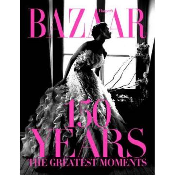 Harper's Bazaar: 150 Years