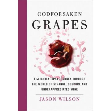 Godforsaken Grapes