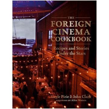 The Foreign Cinema Cookbook