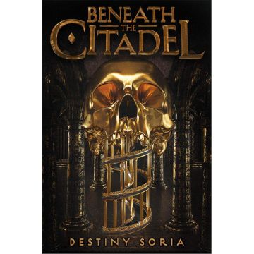 Beneath the Citadel: Destiny Soria