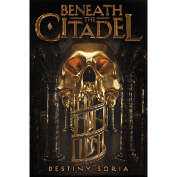 Beneath the Citadel: Destiny Soria