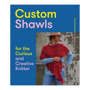 Custom Shawls for the Curious and Creative Knitter