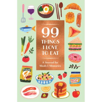 99 Things I Love to Eat