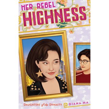 Her Rebel Highness (Daughters of the Dynasty)