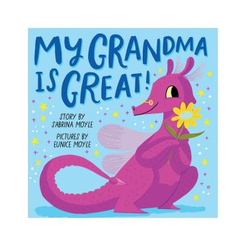 My Grandma Is Great! (A Hello!Lucky Book)