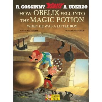 Asterix (Picture Book): How Obelix Fell into the Magic Potion