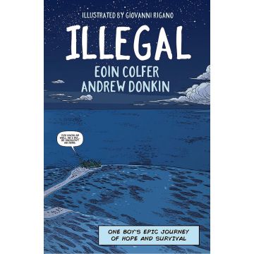 Illegal: A graphic novel telling one boy's epic journey to Europe