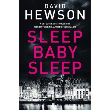 Sleep Baby Sleep (Detective Pieter Vos)