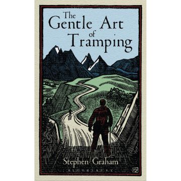 The Gentle Art of Tramping