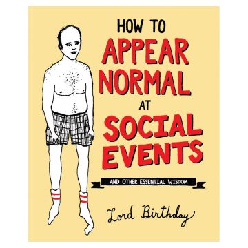 How to Appear Normal at Social Events