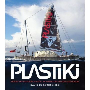 Plastiki: Across the Pacific by Plastic