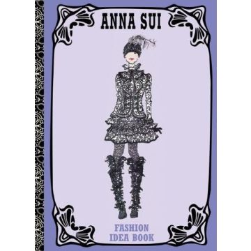 Anna Sui Fashion Idea Book