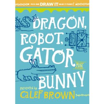 Dragon, Robot, Gatorbunny