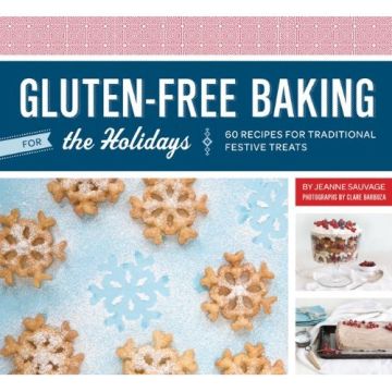 Gluten-Free Baking for the Holidays: