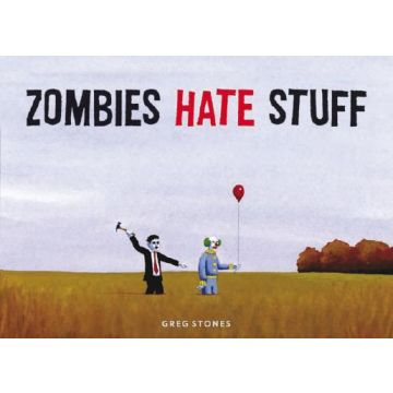 Zombies Hate Stuff