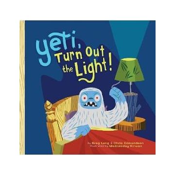 Yeti, Turn Out the Light!