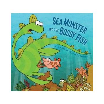 Sea Monster and the Bossy Fish