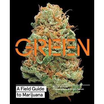 Green, A Field Guide to Marijuana