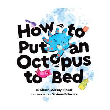 How to Put an Octopus to Bed