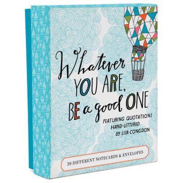 Whatever You Are, Be a Good One Notes