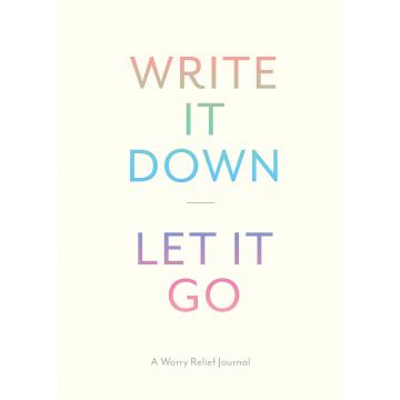 Write It Down, Let It Go