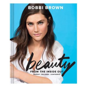 Bobbi Brown's Beauty from the Inside Out