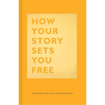 How Your Story Sets You Free